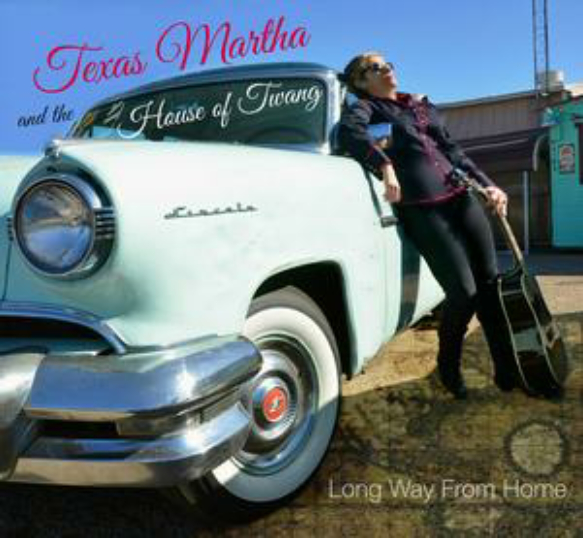 Texas Martha and the House of Twang